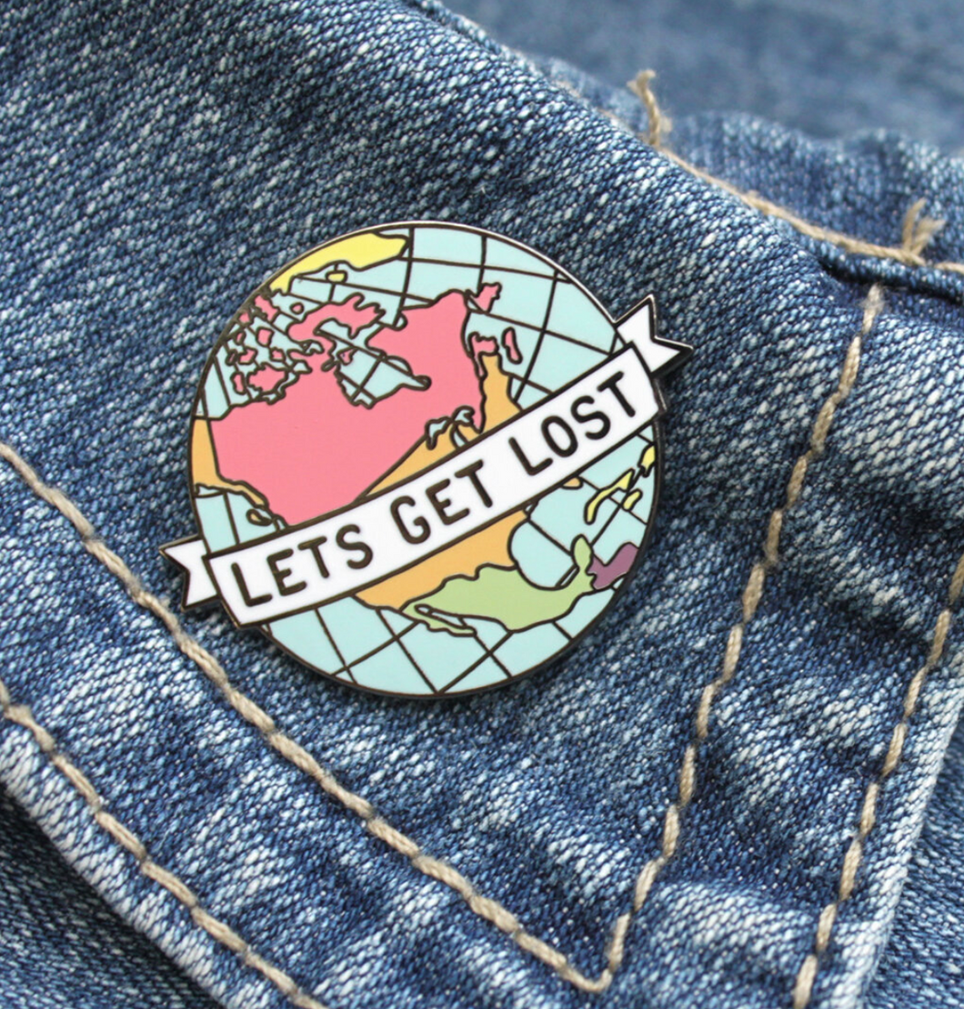 Let's Get Lost Globe Pin